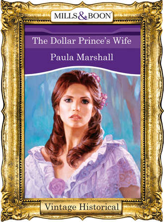 Paula  Marshall. The Dollar Prince's Wife