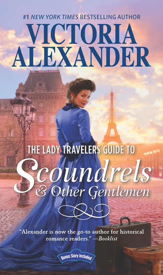 Victoria  Alexander. The Lady Travelers Guide To Scoundrels And Other Gentlemen