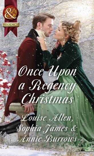 Louise Allen. Once Upon A Regency Christmas: On a Winter's Eve / Marriage Made at Christmas / Cinderella's Perfect Christmas