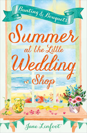 Jane  Linfoot. Summer at the Little Wedding Shop: The hottest new release of summer 2017 - perfect for the beach!