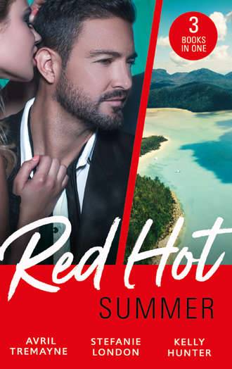 Kelly Hunter. Red-Hot Summer: The Millionaire's Proposition / The Tycoon's Stowaway / The Spy Who Tamed Me