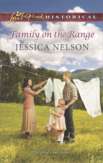 Jessica  Nelson. Family on the Range