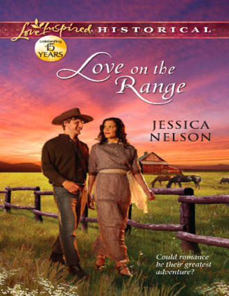 Jessica  Nelson. Love on the Range