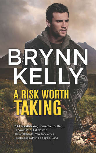 Brynn  Kelly. A Risk Worth Taking