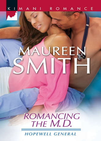 Maureen  Smith. Romancing the M.D.