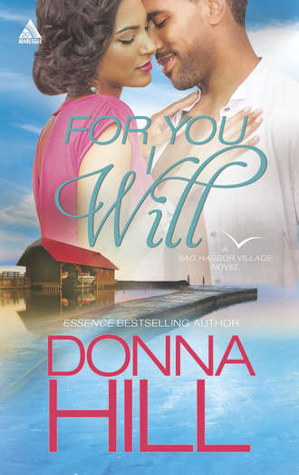 Donna  Hill. For You I Will