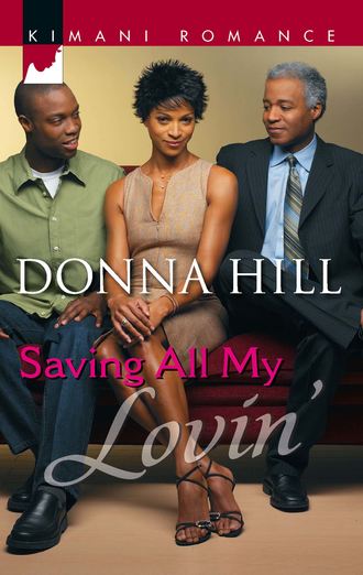 Donna  Hill. Saving All My Lovin'