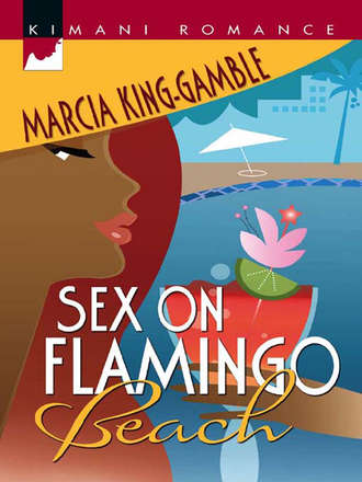 Marcia  King-Gamble. Sex On Flamingo Beach