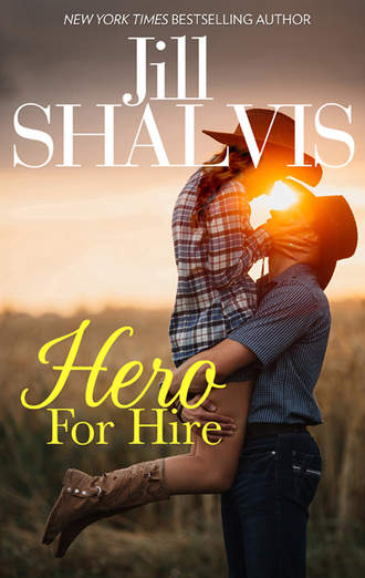 Jill Shalvis. Hero For Hire