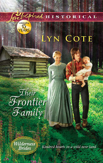 Lyn  Cote. Their Frontier Family