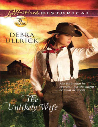 Debra  Ullrick. The Unlikely Wife