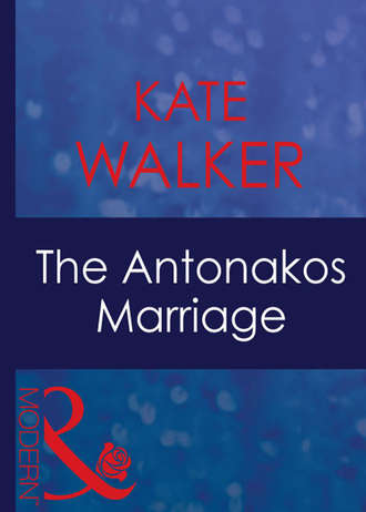 Kate Walker. The Antonakos Marriage