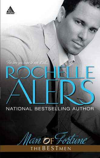 Rochelle  Alers. Man of Fortune