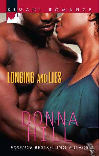 Donna  Hill. Longing and Lies