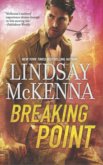 Lindsay McKenna. Breaking Point