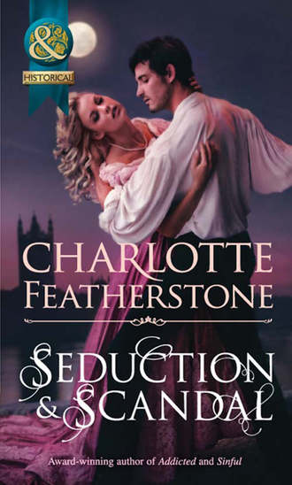 Charlotte  Featherstone. Seduction & Scandal