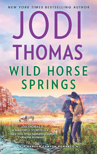 Jodi  Thomas. Wild Horse Springs