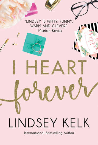 Lindsey Kelk. I Heart Forever