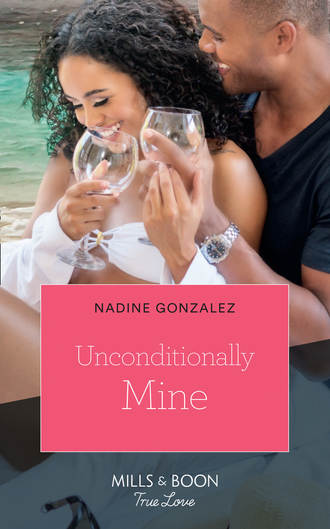 Nadine  Gonzalez. Unconditionally Mine