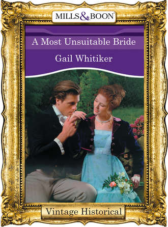 Gail  Whitiker. A Most Unsuitable Bride