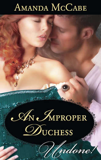 Amanda  McCabe. An Improper Duchess