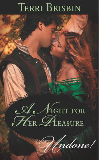 Terri  Brisbin. A Night for Her Pleasure