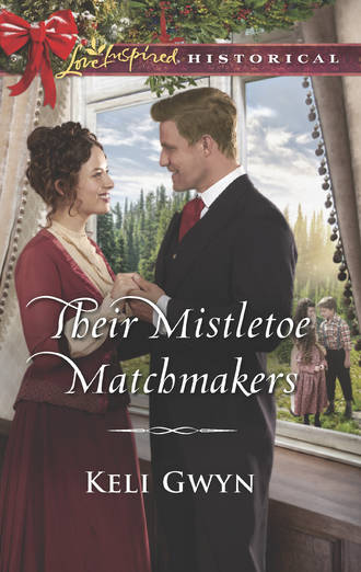 Keli  Gwyn. Their Mistletoe Matchmakers