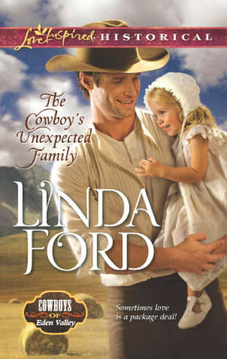 Linda  Ford. The Cowboy's Unexpected Family