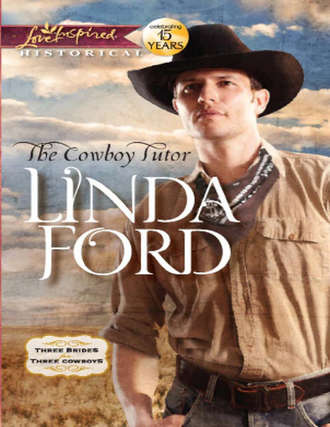 Linda  Ford. The Cowboy Tutor