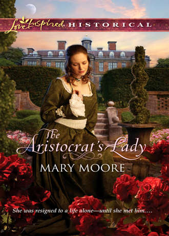 Mary  Moore. The Aristocrat's Lady