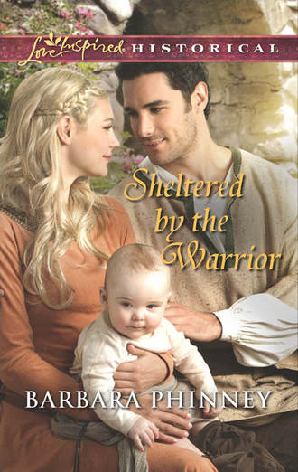 Barbara  Phinney. Sheltered by the Warrior