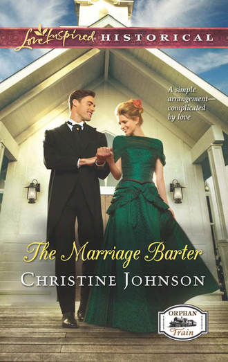 Christine  Johnson. The Marriage Barter