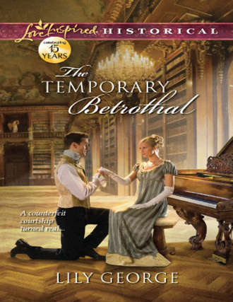 Lily  George. The Temporary Betrothal