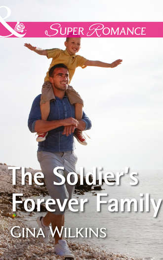 GINA  WILKINS. The Soldier's Forever Family