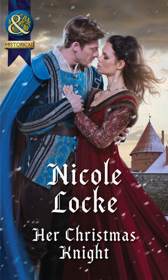 Nicole  Locke. Her Christmas Knight