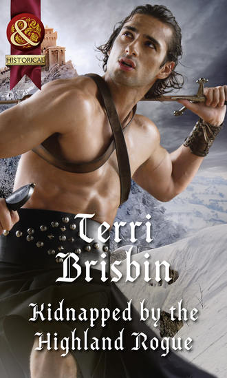 Terri  Brisbin. Kidnapped By The Highland Rogue