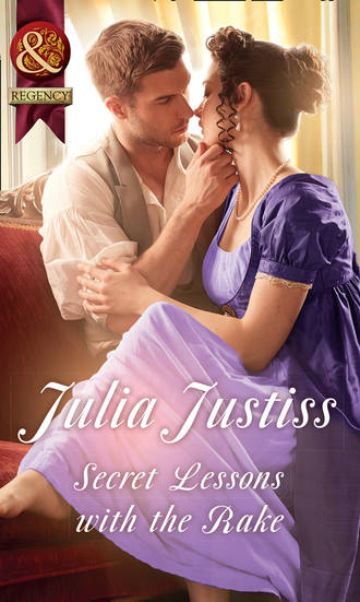 Julia Justiss. Secret Lessons With The Rake