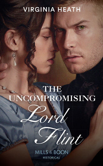 Virginia Heath. The Uncompromising Lord Flint