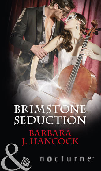 Barbara Hancock J.. Brimstone Seduction