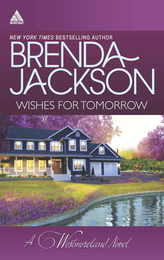 Brenda Jackson. Wishes for Tomorrow: Westmoreland's Way