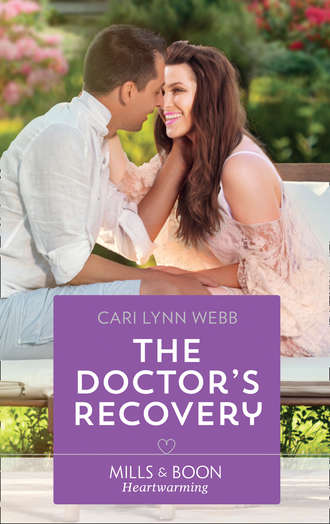 Cari Webb Lynn. The Doctor's Recovery