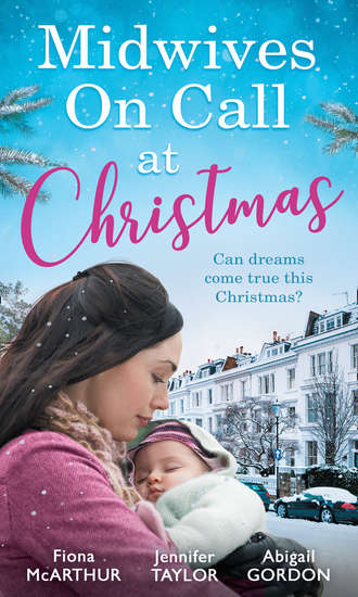 Abigail  Gordon. Midwives On Call At Christmas: Midwife's Christmas Proposal