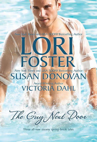 Victoria Dahl. The Guy Next Door: Ready, Set, Jett / Gail's Gone Wild / Just One Taste