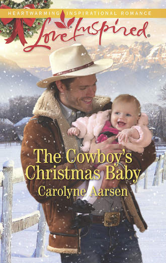 Carolyne  Aarsen. The Cowboy's Christmas Baby