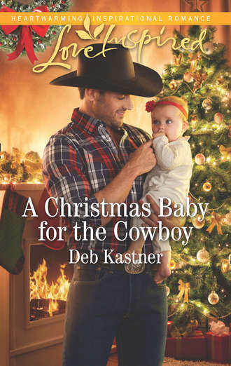 Deb  Kastner. A Christmas Baby For The Cowboy