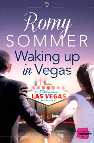 Romy  Sommer. Waking up in Vegas: A Royal Romance to Remember!