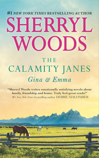 Sherryl  Woods. The Calamity Janes: Gina and Emma: To Catch a Thief