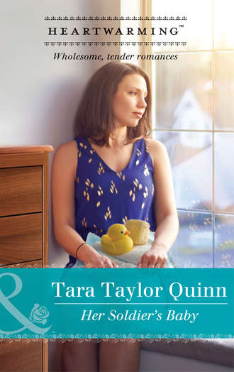 Tara Quinn Taylor. Her Soldier's Baby