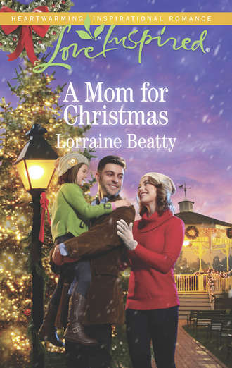 Lorraine  Beatty. A Mom For Christmas