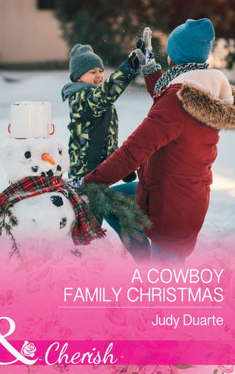 Judy  Duarte. A Cowboy Family Christmas